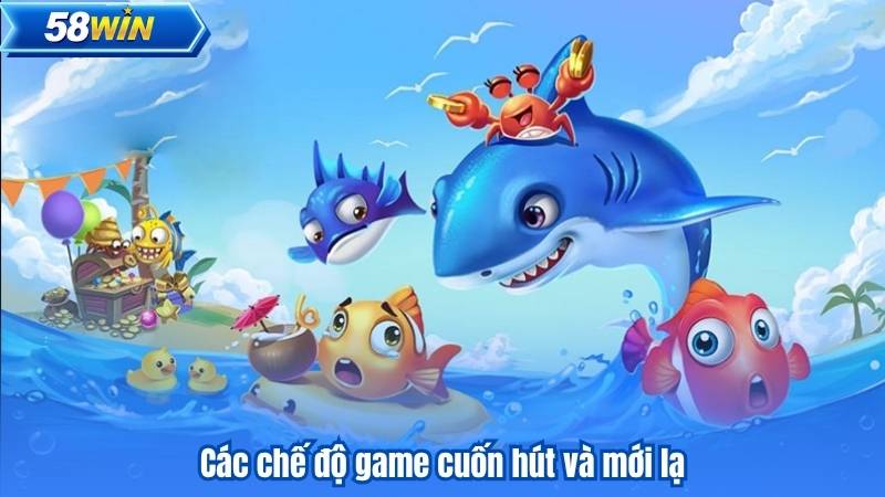 Các chế độ game cuốn hút và mới lạ