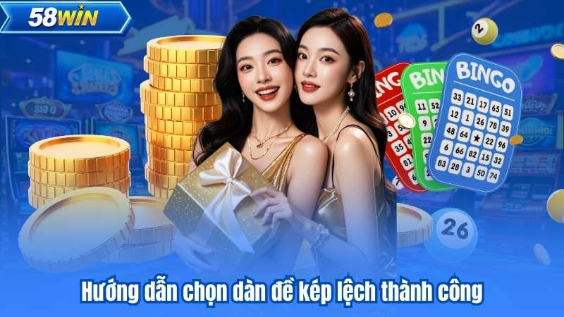 Hướng dẫn chọn dàn đề kép lệch thành công