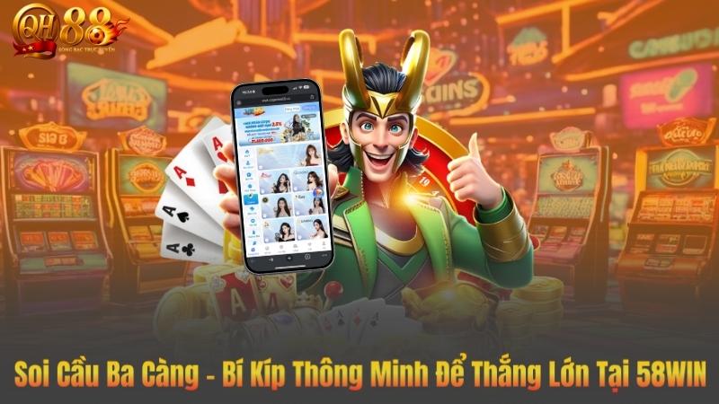 Soi Cầu Ba Càng – Bí Kíp Thông Minh Để Thắng Lớn Tại 58WIN