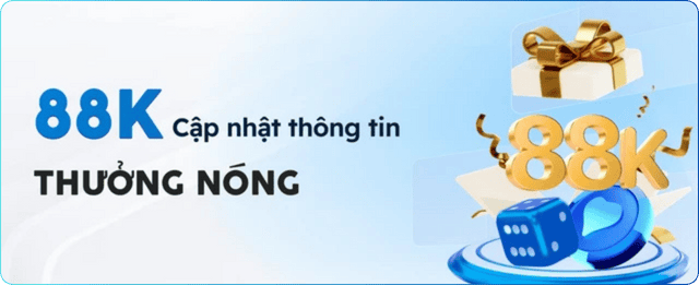 thưởng nóng 88k 58win
