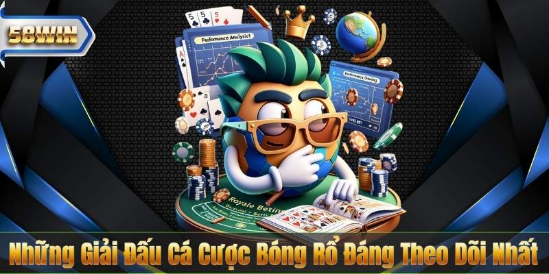 Cá Cược Bóng Rổ - Cẩm Nang Chuyên Sâu Từ A Đến Z 6 Những Giải Đấu Cá Cược Bóng Rổ Đáng Theo Dõi Nhất